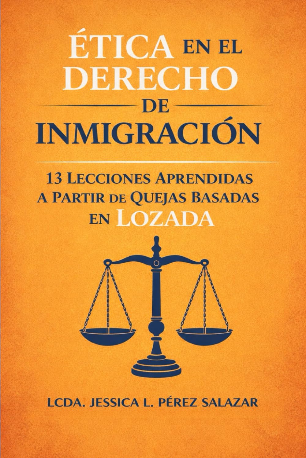 Portada del libro Ética en el Derecho de Inmigración